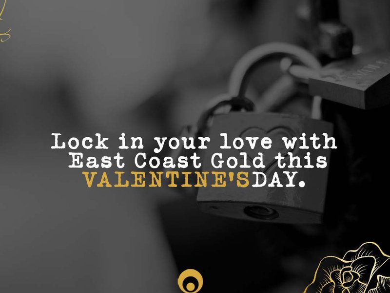 East Coast Gold Valentinés Day