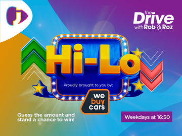 Win R25,000 with Hi-Lo on The Drive with Rob and Roz