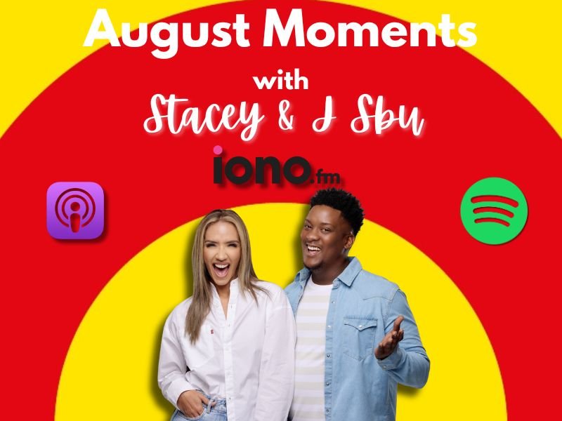August moments with Stacey and J Sbu