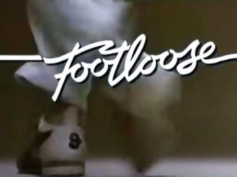 Footloose