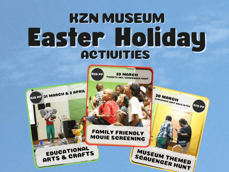 KZN  Museum Easter Holiday activities