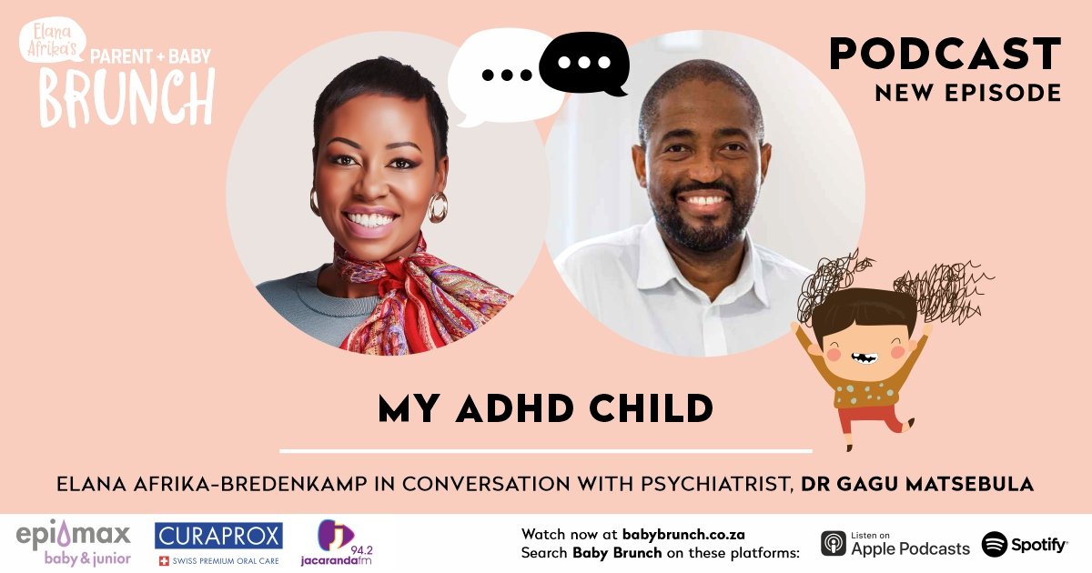 My ADHD Child with Psychiatrist Dr Gagu Matsebula