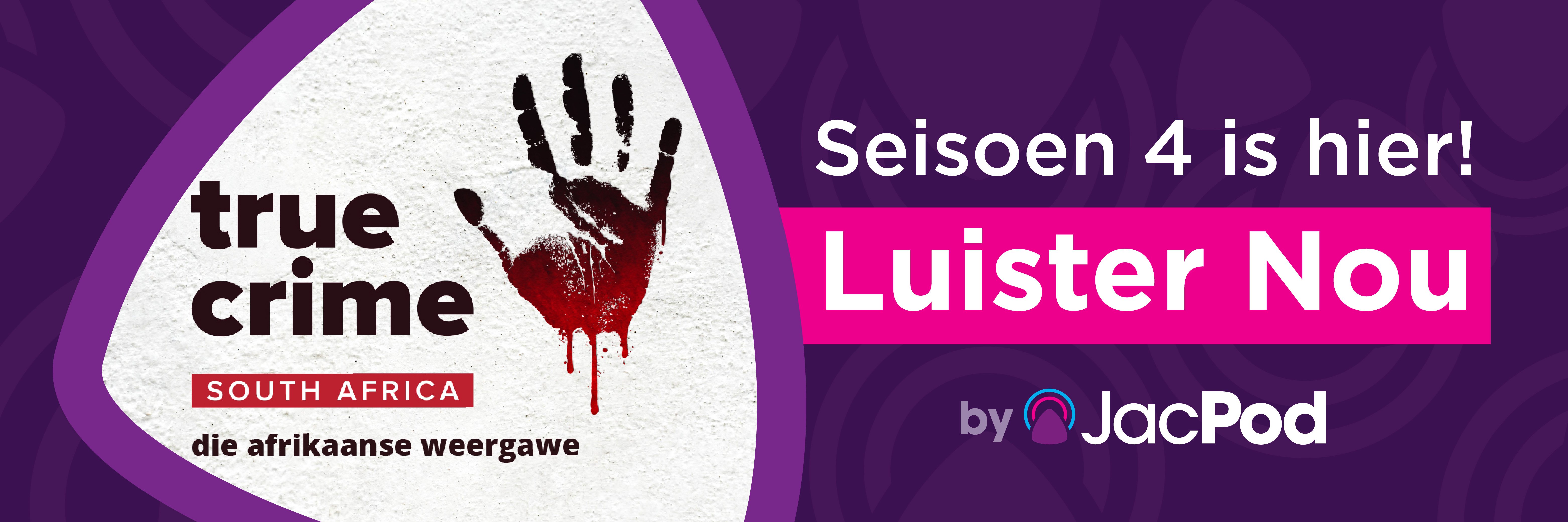 True Crime South Africa - die Afrikaanse weergawe S04 banner