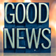 Good News Concept Metal Letterpress Type good news istock