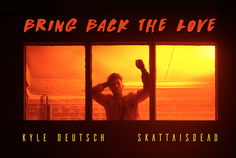 Kyle Deutsch teams up with Skattaisdead to release 'Bring Back The Love''