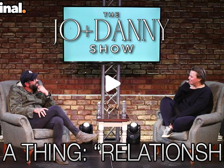 The Jo and Danny show