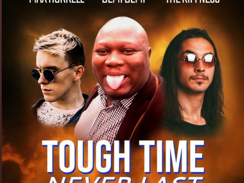 'Tough time never last' song
