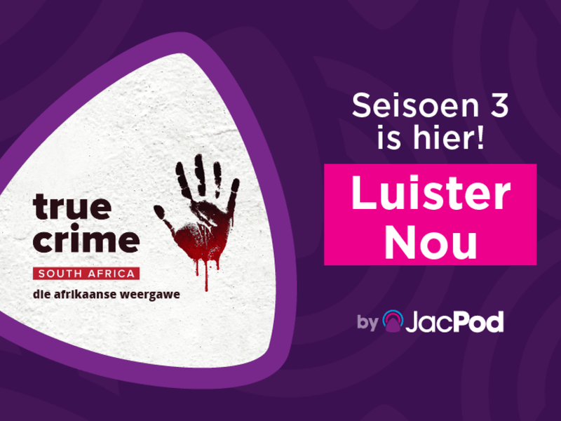 True Crime South Africa - die Afrikaanse weergawe S3