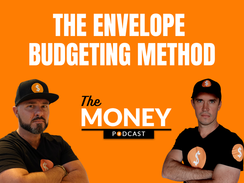 The Money Podcast Envelope Budgeting Method
