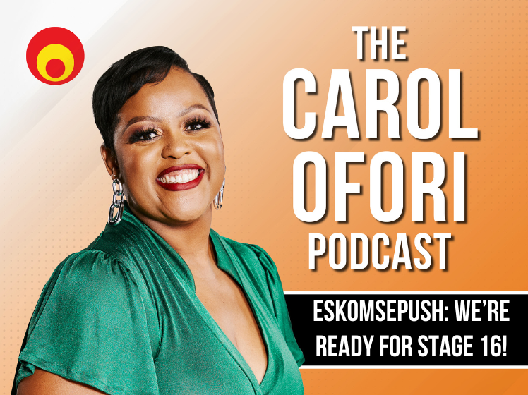 The Carol Ofori Podcast EskomSePush