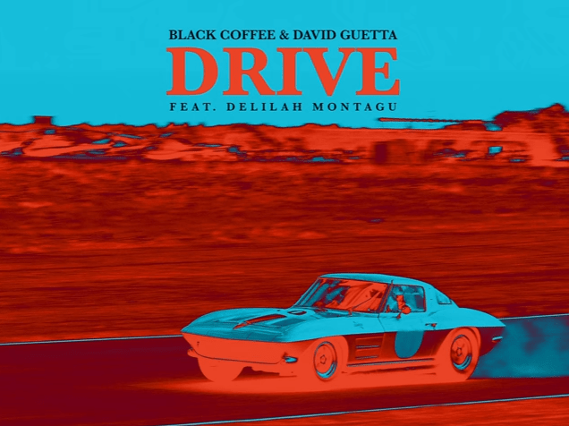 David Guetta and Black Coffee 'Drive'