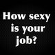 How Sexy is your job?