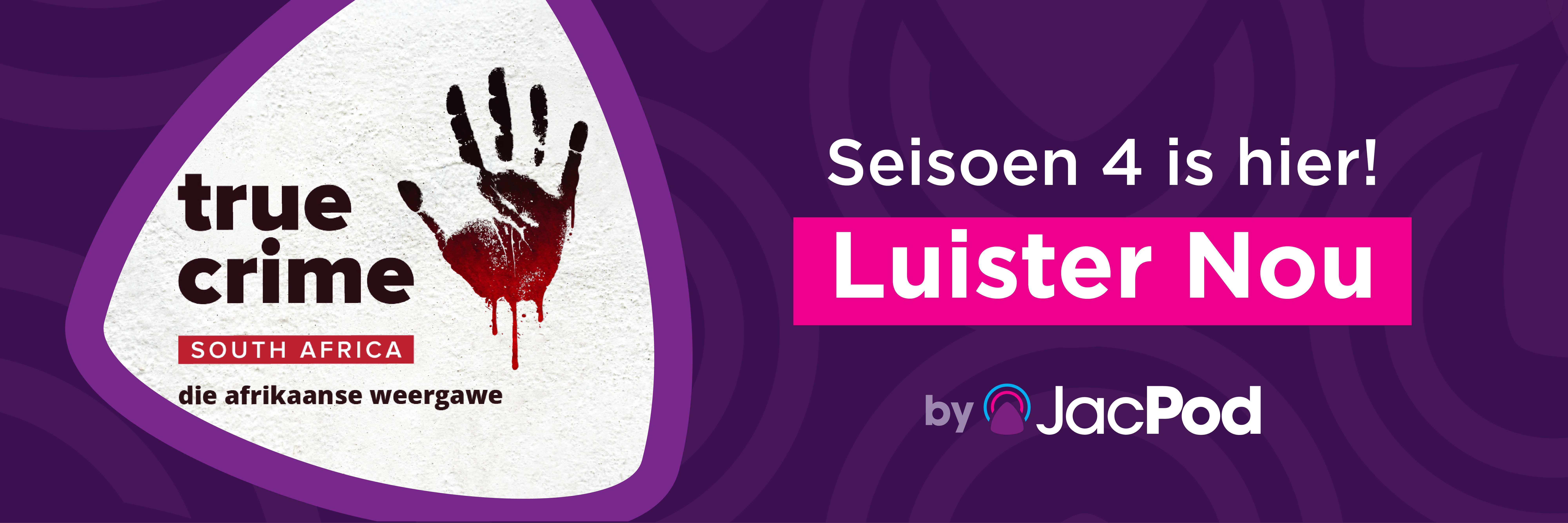 True Crime South Africa - Die Afrikaanse Weergawe Seisoen 4