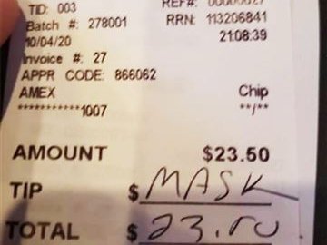 A customer wrote "mask" in the tip line on a receipt after being asked to wear a mask